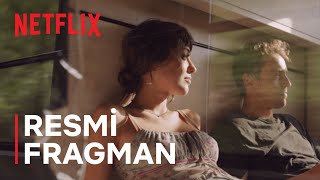 Yarına Tek Bilet l Resmi Fragman l Sadece Netflixte [upl. by Efioa501]