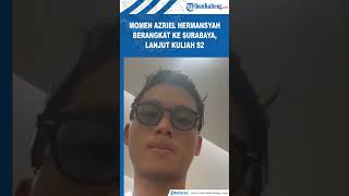 Momen Azriel Hermansyah Berangkat Ke Surabaya Lanjut Kuliah S2 azrielhermansyah sarahmenzel sby [upl. by Anilatsyrc]