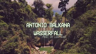 ANTONIO BALKANA  WASSERFALL prod by luka burr Lyric Video [upl. by Siednarb528]