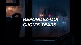 Répondezmoi  Gjons Tears lyrics [upl. by Any]