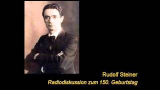 Rudolf Steiner  Radiodiskussion zum 150 Geburtstag 13 [upl. by Laverna149]