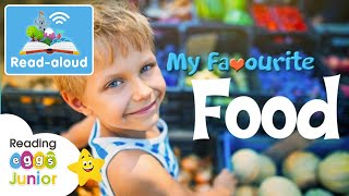 🌽 My Favourite Food 🍎 ReadAloud Book 📖 Kids Nonfiction [upl. by Intyre]