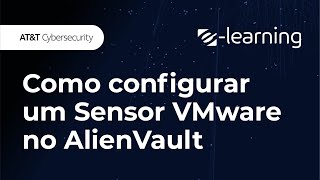 Como Configurar um Sensor VMware no AlienVault USM Anywhere [upl. by Ariew326]