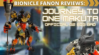 Journey to One Makuta Bionicle G2 Fanon Review [upl. by Macintosh]