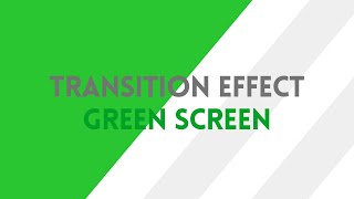 Free Transition Effect Green Screen Video [upl. by Ole]