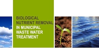 Biological Nutrient Removal BNR PPT [upl. by Dranel]