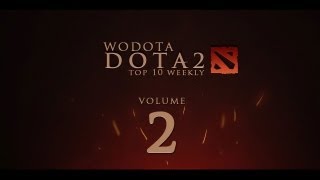 WoDotA  DotA 2 Top10 Weekly Vol2 [upl. by Shafer723]