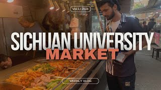 Sichuan University Inside amp Outside Market 🇨🇳  Pakistani vlogger chinavlog sichuanuniversity [upl. by Akenn]