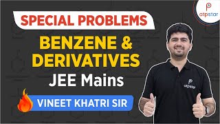 Special problems Benzene amp Derivatives  IIT JEE  Vineet Khatri  ATP STAR [upl. by Bibby]