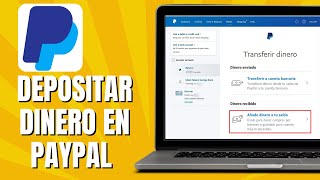 Cómo DEPOSITAR DINERO En PAYPAL  Añadir Saldo A PAYPAL [upl. by Clementia367]