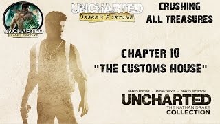 Uncharted Drakes Fortune Crushing Walkthrough Chapter 10 quotCustoms HousequotNathan Drake Collection [upl. by Zsa Zsa]