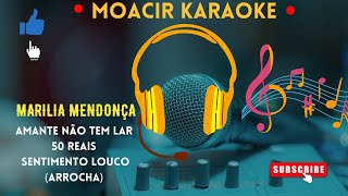 KARAOKE  MARILIA MENDONÇA  AMANTE NÃO TEM LAR  50 REAIS  SENTIMENTO LOUCO  ARROCHA [upl. by Nibas703]