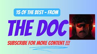 15 Of the best from the good doctor DrDisRespect [upl. by Cairns174]