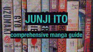 JUNJI ITO  A Comprehensive Guide to the Horror Masters Manga Catalogue [upl. by Abeu]