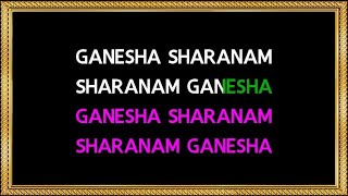 Ganesha Sharanam  Karaoke  Bhajan  Art Of Living [upl. by Oeflein468]