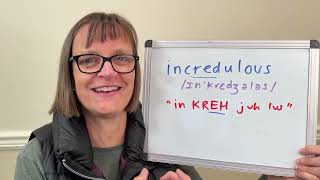 How to Pronounce Incredulous [upl. by Wu]