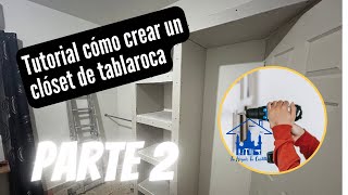 TUTORIAL COMO CREAR UN CLOSET DE TABLAROCA PARTE 2 [upl. by Reizarf]