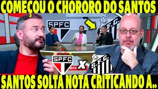 COMEÃ‡OU O CHORÃ”RÃ” SANTOS SOLTA NOTA CRITICANDO EDNA ALVES QUE VAI APITAR SPFC X SANTOS [upl. by Yetty]