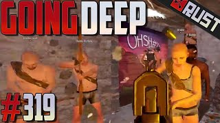 GOING DEEP  319  Rust [upl. by Nulubez]