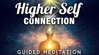 HIGHER SELF Connection Meditation Connect Communicate amp Receive Healing from Your Higher Self [upl. by Niar]