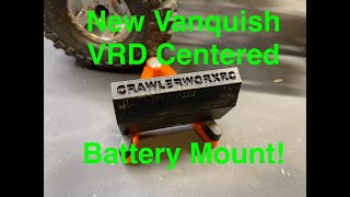 CrawlerworxRC Battery Mount for Vanquish VRD [upl. by Saw]