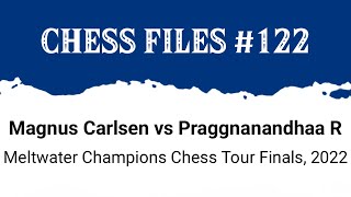 Magnus Carlsen vs Rameshbabu Praggnanandhaa • Meltwater Champions Chess Tour Finals 2022 [upl. by Nettle]