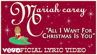 Mariah Carey  All I Want for Christmas Is You Official Lyric Video [upl. by Sinnek]