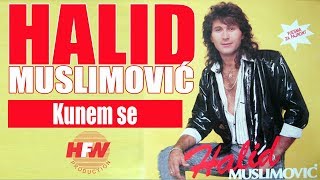 Halid Muslimovic  Kunem se  Audio 1989 HD [upl. by Ahders910]