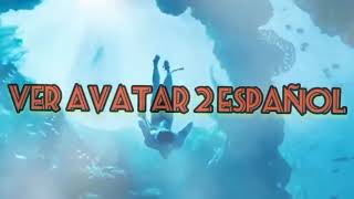 Ver AVATAR 2 y Descargar gratis [upl. by Noremac]