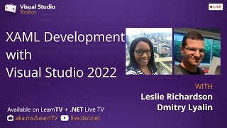 Visual Studio Toolbox Live  XAML Development in Visual Studio 2022 [upl. by Conias]