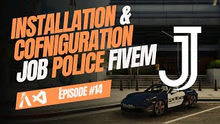 Tuto Job Police sur FiveM  Installation amp Configuration  Comment Crée Son Serveur RP de 0 14 [upl. by Tteve]