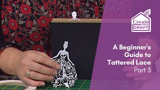 A Beginners Guide to Tattered Lace Part 3  Die Cutting  Create and Craft [upl. by Tsirhc]