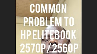 Hp EliteBook 2570p2560p power problem [upl. by Armat]