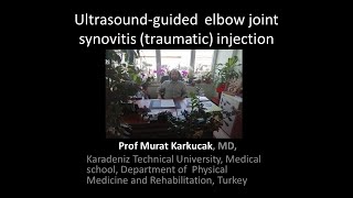 Ultrasoundguided elbow joint synovitis traumatic injection by Prof Murat Karkucak MD [upl. by Latreese906]