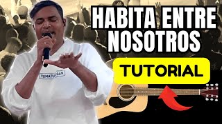 HABITA ENTRE NOSOTROS  TOMA TU LUGAR  GUITARRA  SOLO 4 ACORDES [upl. by Elylrac]