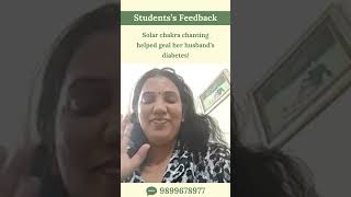 Students Feedback  Solar chakra chanting helped heal her husbands diabetes [upl. by Goles82]