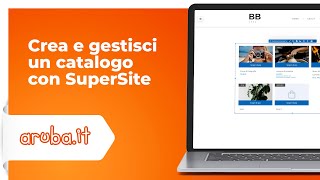 Crea e gestisci un catalogo con SuperSite [upl. by Alemahs]