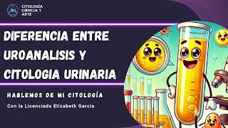 Uroanalisis vs citologia urinaria Hablemos de mi citología [upl. by Rior]