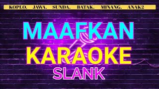 MAAFKAN  SLANKKARAOKE [upl. by Matejka]