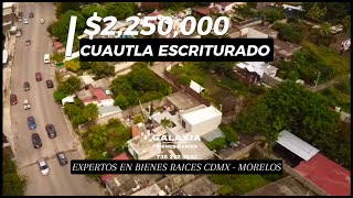 2250000 ESCRITURADO CUAUTLA MORELOS [upl. by Christiane]