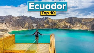 Top 10 Things to Do in Ecuador Ecuador Travel Guide [upl. by Juetta]