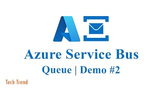 Azure Service Bus  Queues amp Topic  Code Demo 2 [upl. by Aineval]