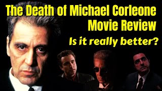 The Godfather Coda The Death of Michael Corleone 2020  Movie Review [upl. by Maibach]