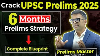 5 Steps Strategy to CRUSH UPSC Prelims 2025 Cutoff in 6 Months  Detailed Plan [upl. by Eta]