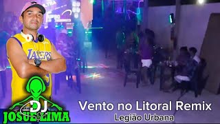 Vento no Litoral Remix Legião Urbana [upl. by Ulphi113]