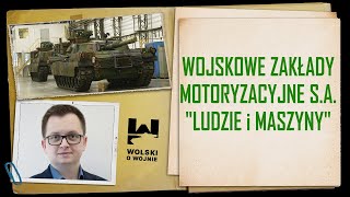 WOJSKOWE ZAKŁADY MOTORYZACYJNE SA  quotLudzie i maszynyquot [upl. by Areid979]