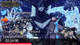 Nightcore  This Is War 4 Freljord  Falconshield [upl. by Harness]