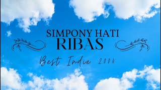 RibasSimpony Hati Lirik Best Indie 2004 [upl. by Jo-Ann]