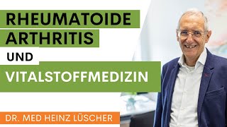 Rheumatoide Arthritis natürlich behandeln mit Vitalstoffmedizin [upl. by Dolph606]