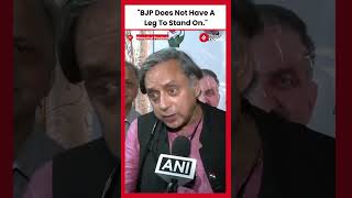 Shashi Tharoor Declares That BJP Does Not Have A Leg To Stand On [upl. by Limaa14]